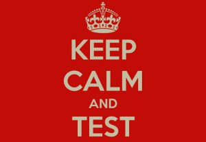 keep-calm-and-test-616
